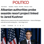 Politico: «Η ελληνική μειονότητα στην Αλβανία απέναντι σε Κούσνερ, Τραμπ και ‘Εντι Ράμα»